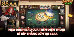 Mẹo Đánh Bầu Cua Trên Điện Thoại - Bí Kíp Thắng Lớn Tại 88AA